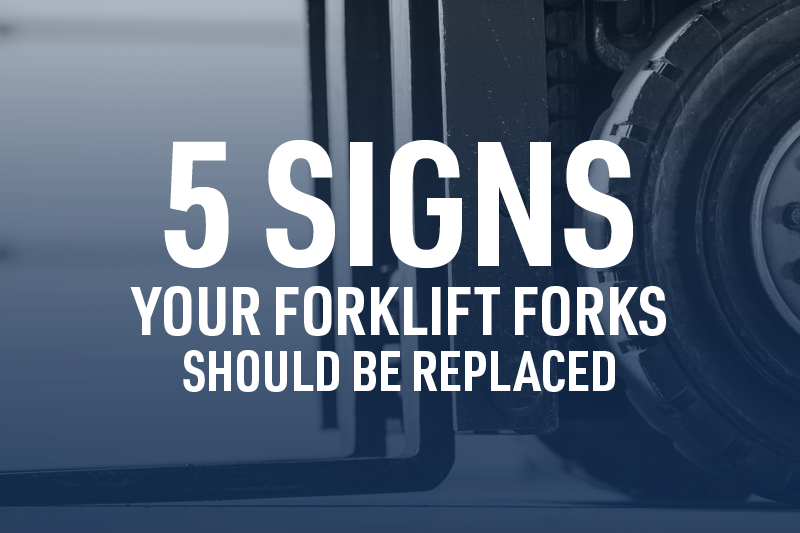 5 Signs Your Forklift Forks Should Be Replaced