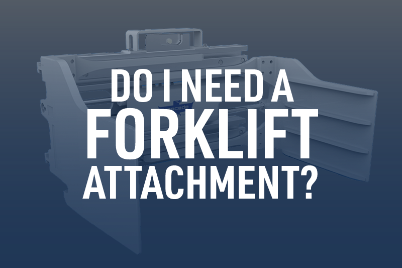 Do I Need a Forklift Attachment?