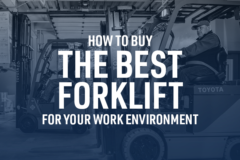 Ho to Buy the Best Forklift for Your Work Environment