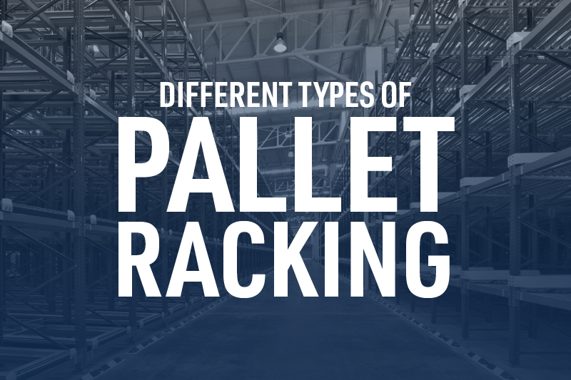 Use Pallet Racking for Your Warehouse Storage Solutions