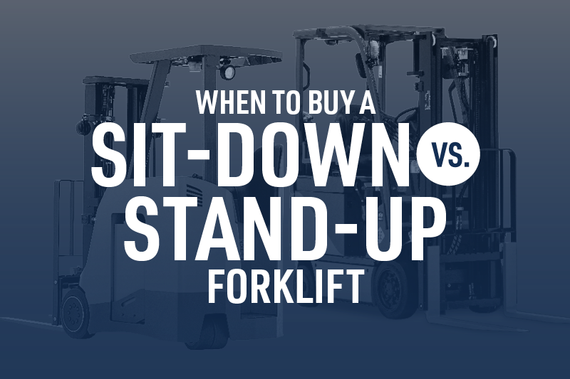 When To Buy a Sit-Down vs. Stand-Up Forklift