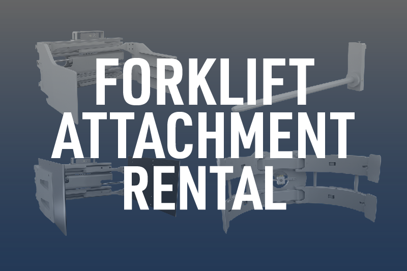 Forklift Attachment Rental - We Have What You Need