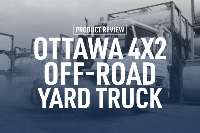 PRODUCT REVIEW OTTAWA 4X2 OFF-ROAD YARD TRUCK