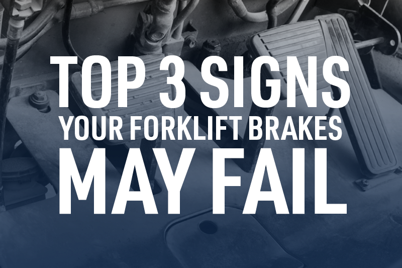 Top 3 Signs Your Forklift Brakes My Fail
